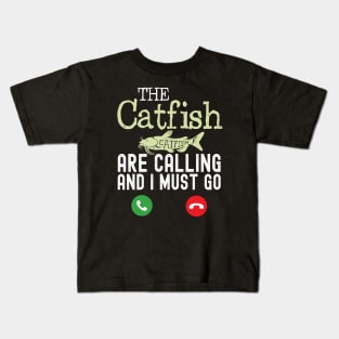 The Catfish are calling funny Catfish Kids T-Shirt